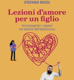 STEFANO ROSSI - Lezioni d'amore per un figlio