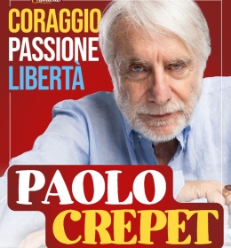 PAOLO CREPET - Coraggio, Passione, Libertà